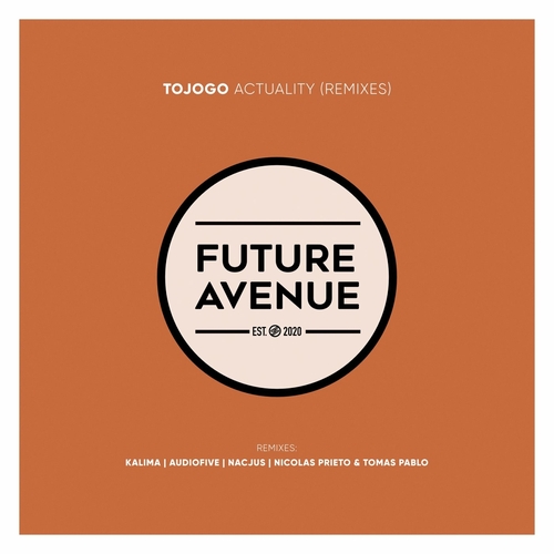 Tojogo - Actuality (Remixes) [FA242]